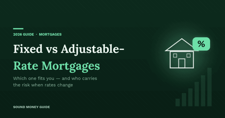 Illustration of a house with a percentage badge and a rising bar chart, on a dark green background — Sound Money Guide's 2026 guide to fixed vs adjustable-rate mortgages.