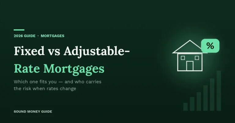 Illustration of a house with a percentage badge and a rising bar chart, on a dark green background — Sound Money Guide's 2026 guide to fixed vs adjustable-rate mortgages.