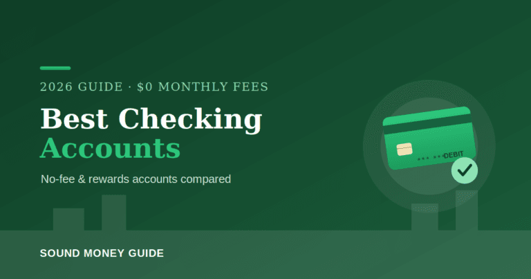 Best checking accounts 2026 no-fee and rewards accounts compared