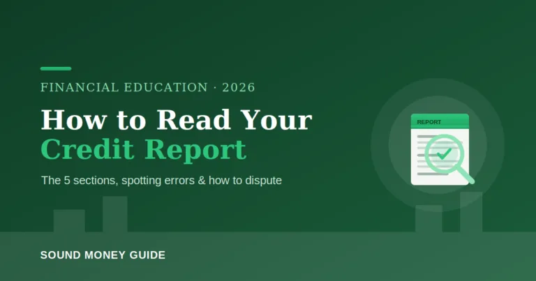 How to read your credit report 2026 the 5 sections and disputing errors